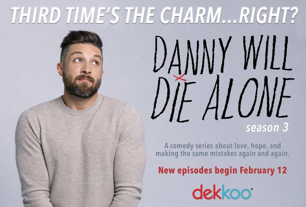 Danny Will Die Alone: Season 3 (Web Series)