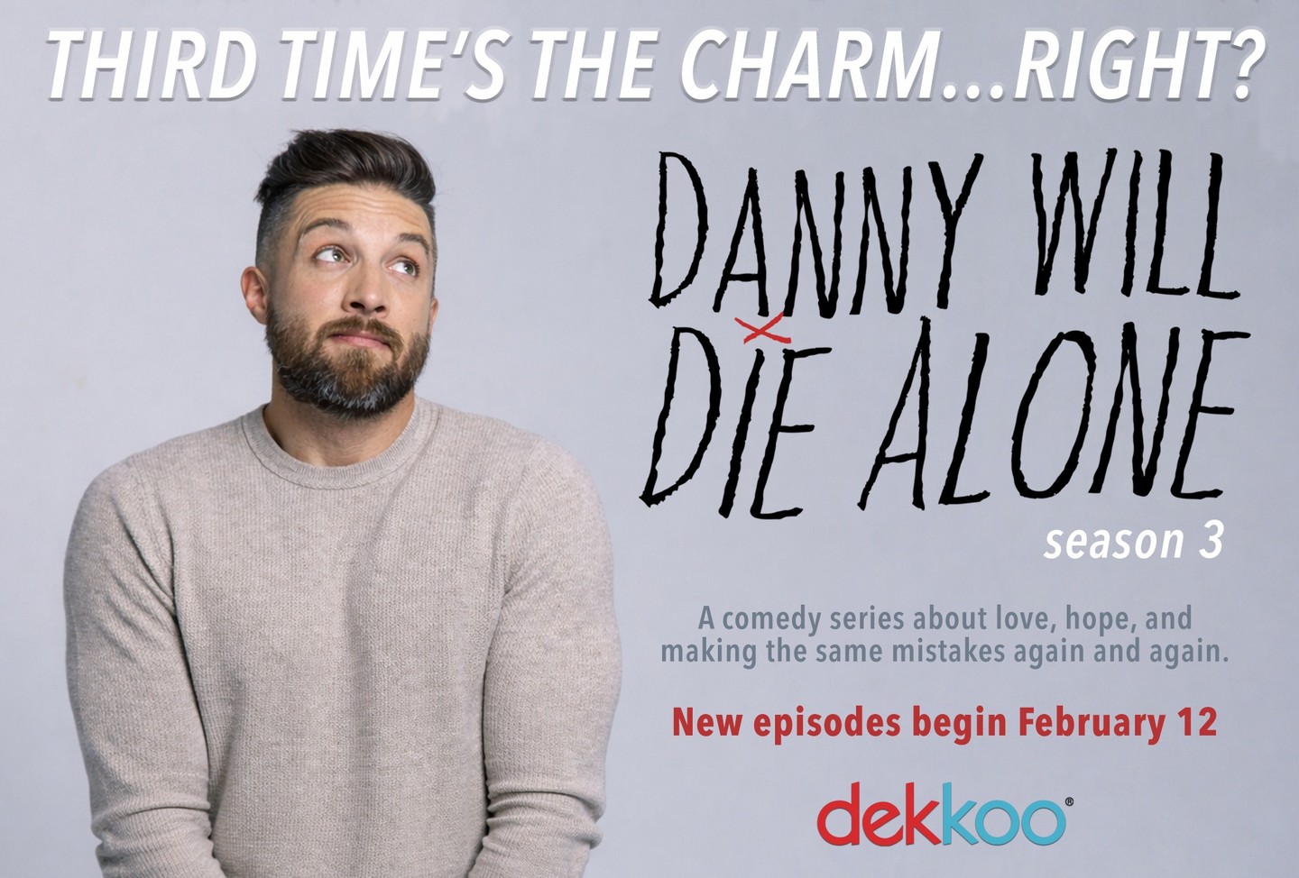 Danny Will Die Alone: Season 3 (Web Series)