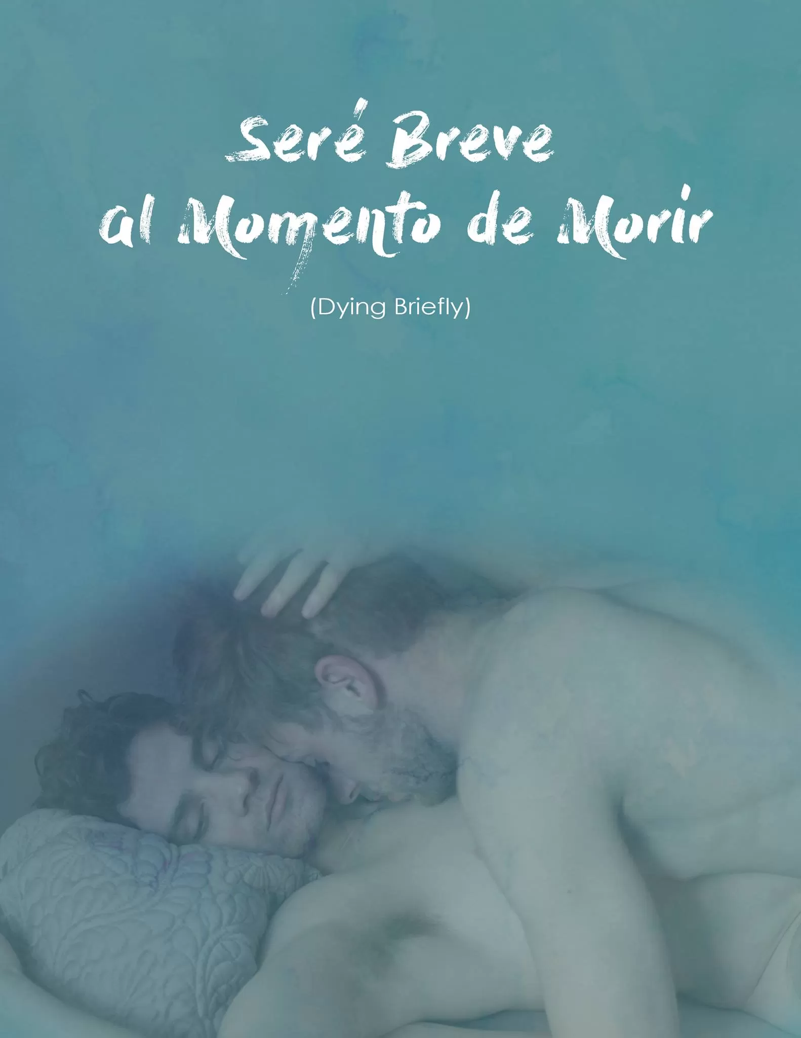 Seré breve al momento de morir (Spanish) [Dying Briefly]